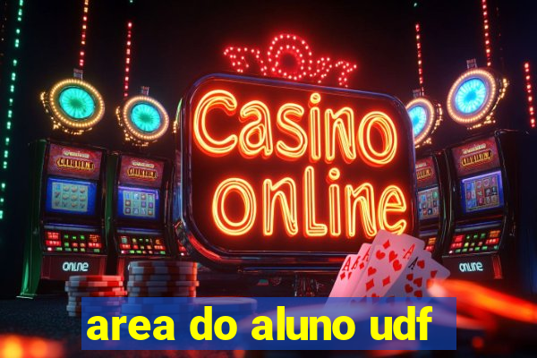 area do aluno udf